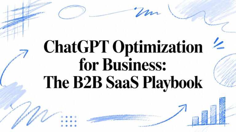 ChatGPT Optimization for Business: The B2B SaaS Playbook